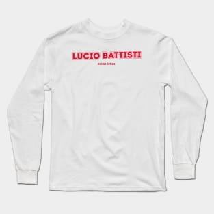 Lucio Battisti Anima latina Long Sleeve T-Shirt